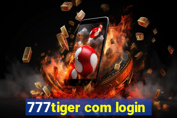 777tiger com login